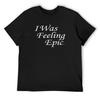 Ich fühlte mich episch TVD T-Shirt Basketball Grafik T-Shirts Kleidung Anime Sachen Ästhetische Kleidung Herren Große und Übergröße T-Shirts