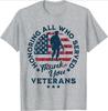 Honoring All Who Served Thank You Veterans Day US Veterans Pattern Design100 Cotton Oneck Casual Printed Unisexs Tshirt