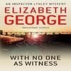 With No One As Witness by Elizabeth George Paperback Book 9781444738384