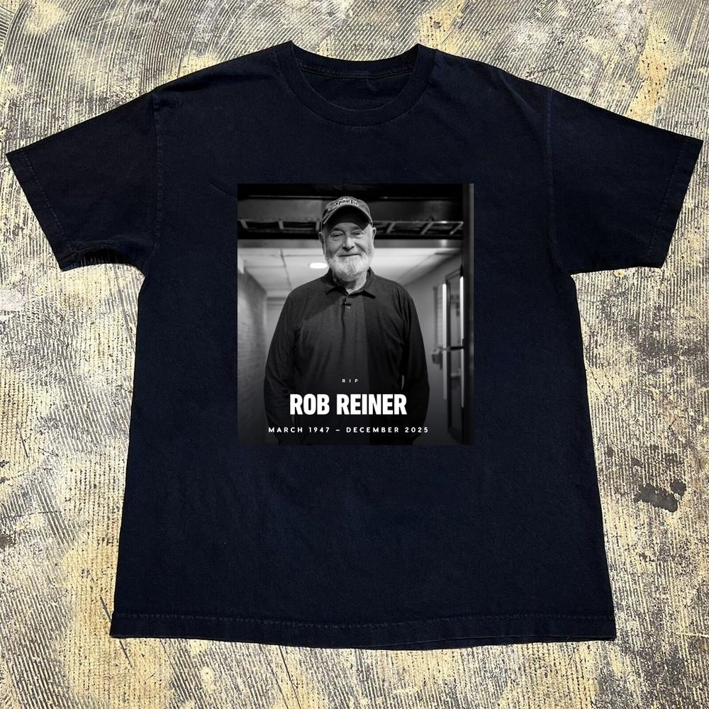 RIP Rob Reiner 1947-2025 T Shirt Size S-5XL Unisex T-Shirt XXXL