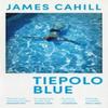 Tiepolo Blue by James Cahill Paperback Book 9781529369427