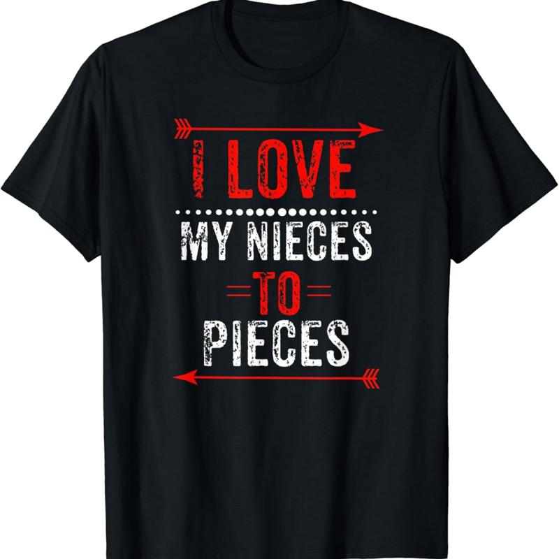 I Love My Nieces To Pieces T Shirt Aunt Uncle