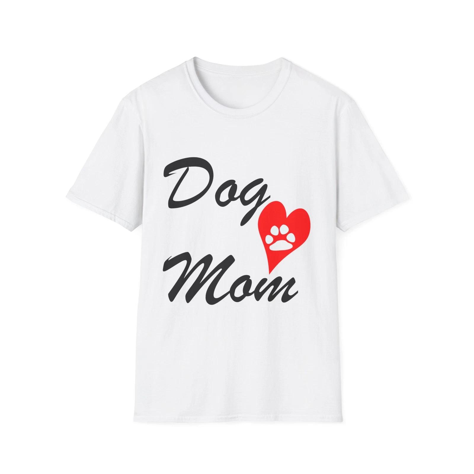 Dog Mom T-Shirt Mother s Day Gift Tee S