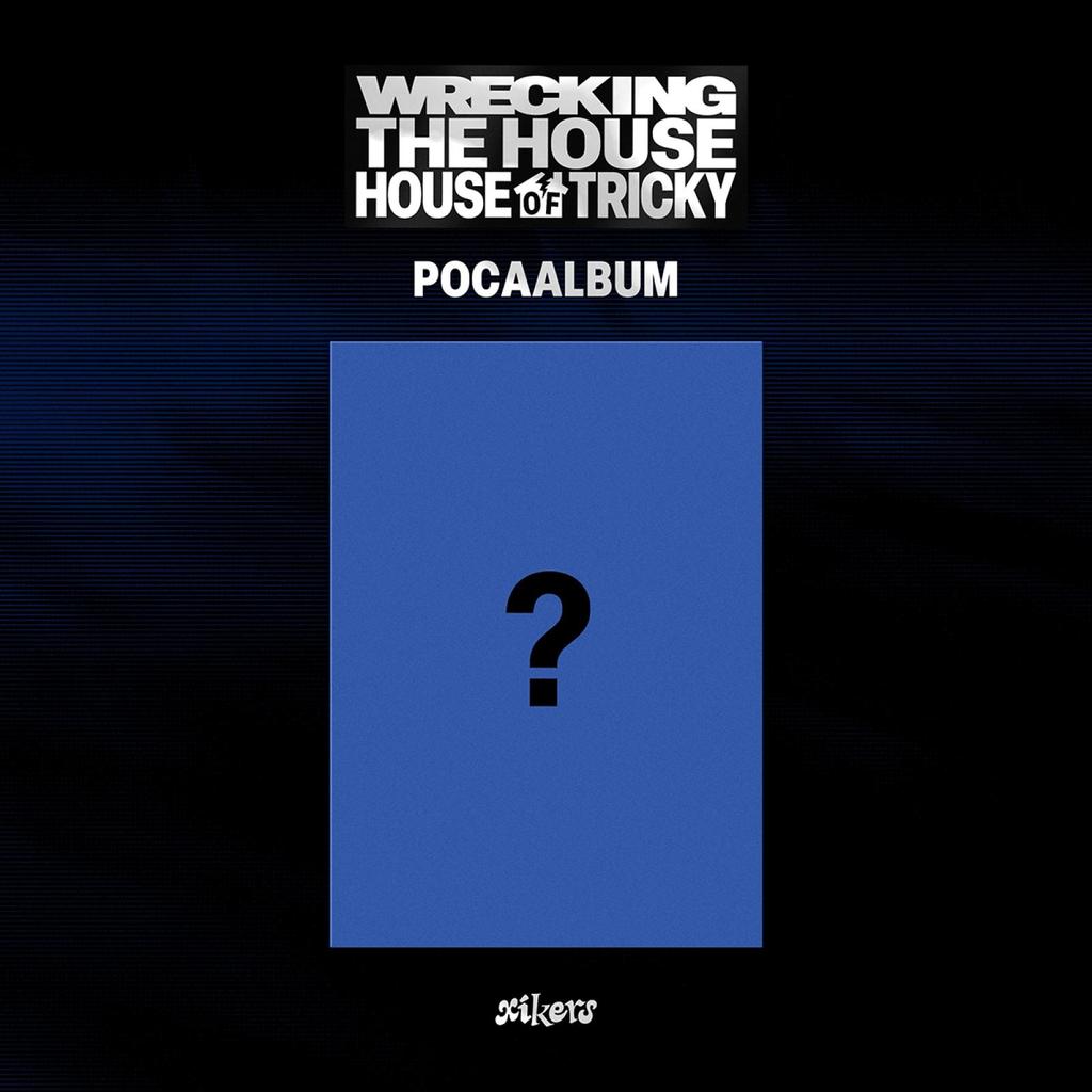 (POCAALBUM) xikers [HOUSE OF TRICKY : DAS HAUS ABREISSEN] 6. Mini-Album