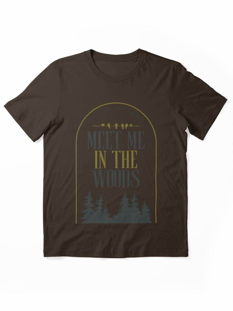 Fool Night Meet Me In The Woods (Lord Huron) Essential Unisex T-Shirt