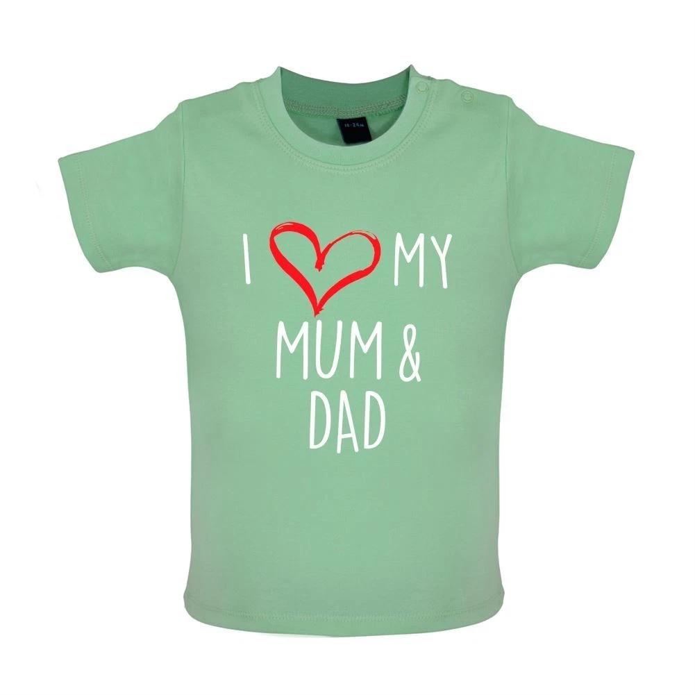 

I Love My Mum And Dad - Baby Kids Boys Girls Unisex T-Shirt / Babygrow - Mummy Daddy Cute Funny Mother 150