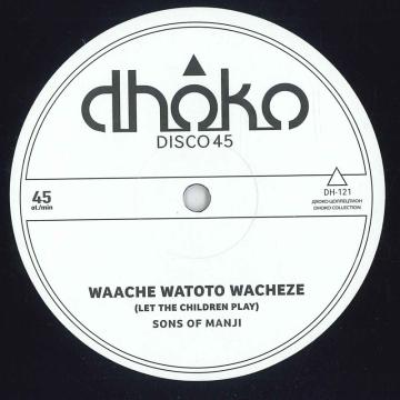 

12inch Record SONS OF MANJI MARKY LYRICAL Waache Watoto Wacheze Let The Chil DH121 Dhoko EU 2025 Europe Reggae Ska Dub