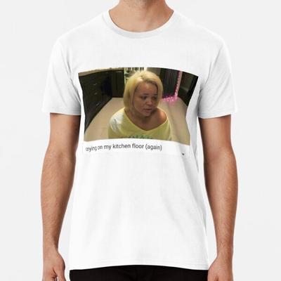 Crying On My Kitchen Floor (again) S To 5XL Made In the AU/USA T-Shirt