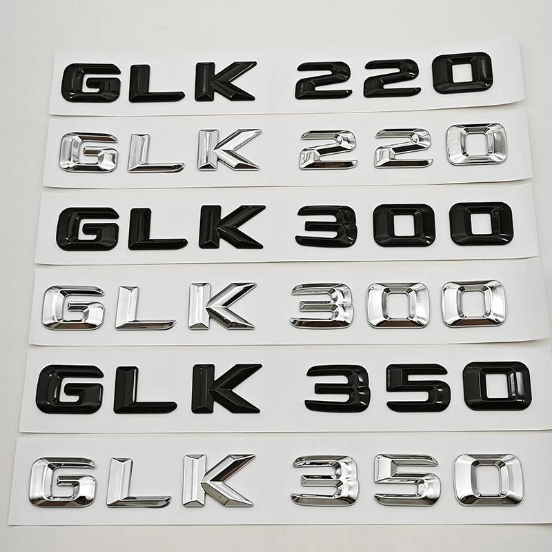 3D ABS Letters Logo GLK220 GLK300 GLK350 Badge Rear Trunk Sticker For Mercedes Benz GLK220 GLK300 GLK350 X204 Accessories