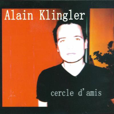 CD ALAIN KLINGLER - Circle D'amis  None Ad Libitum 2002 France Pop Used