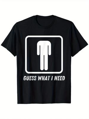 100% Cotton Guess What I Need Head Headless Man T-Shirt | Suitable for Mens Unisex T-Shirt