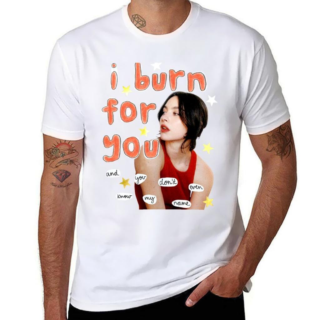I Burn For You Tee T-Shirt T Shirt Personalised Anime T Shirts for Man T-Shirt