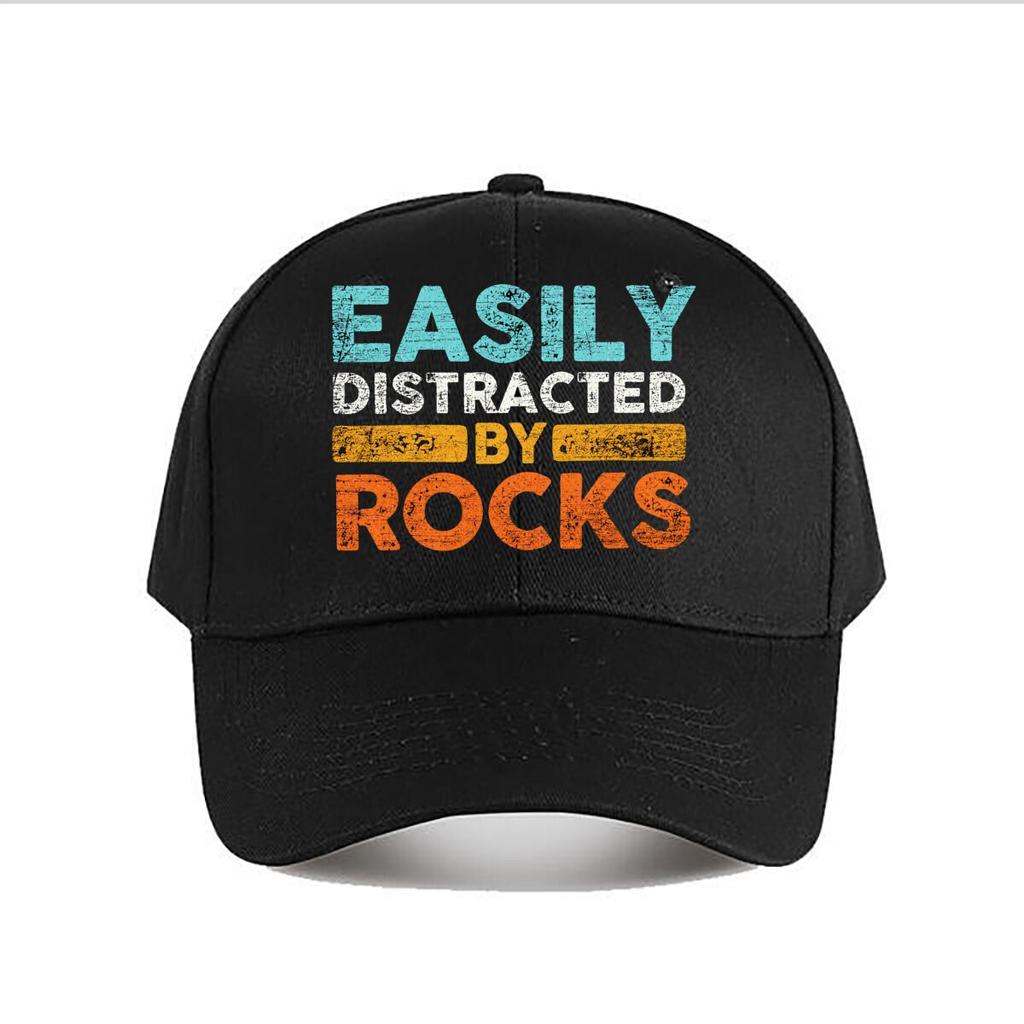 Easily Distracted By Rocks Geology Quote Graphic Baseball Cap Fashion Unisex Sunhat Womens Outdoor Sports