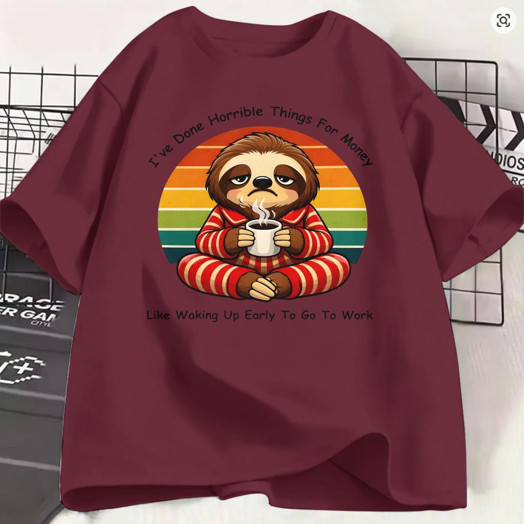 Humorous Ive Done Horrible Things For Money TShirts Unisex O Neck 100 Cotton T Shirt Funny Work Short Sleeve New Arrival Clothes