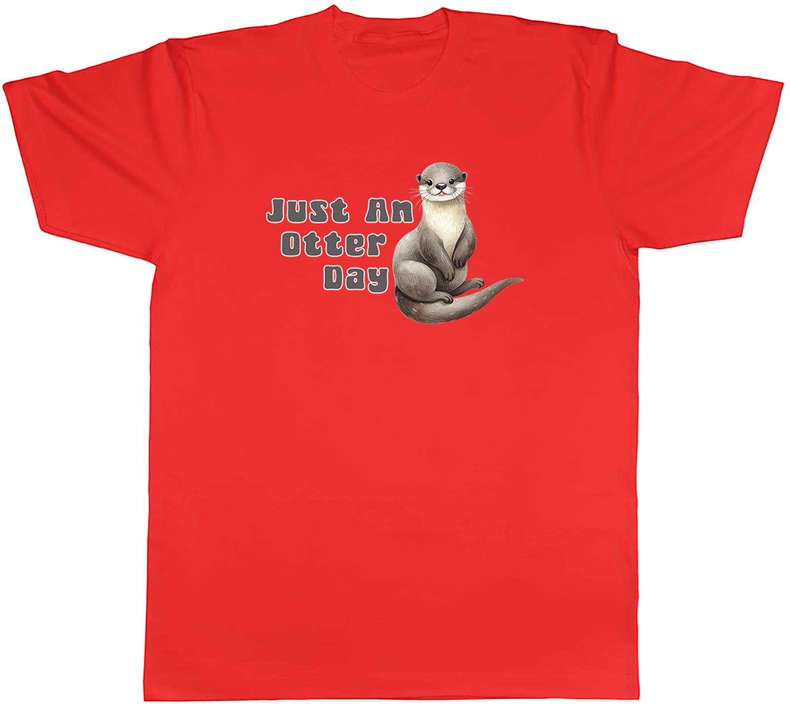 Just an Otter Day Unisexs TShirt Funny Better Day Tee Gift S