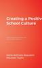 The Creating a Positive School Culture : How Principals and Teachers Can Solve Problems Together Book