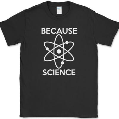 T-shirt Parce que la Science Drôle Atomes Humour Nouveauté T-shirt de Club