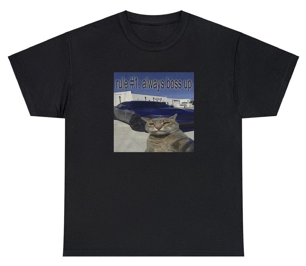 Rule 1 Always Boss Up T Shirt Funny Cat Lover Meme Humor Saying Gift Tee S