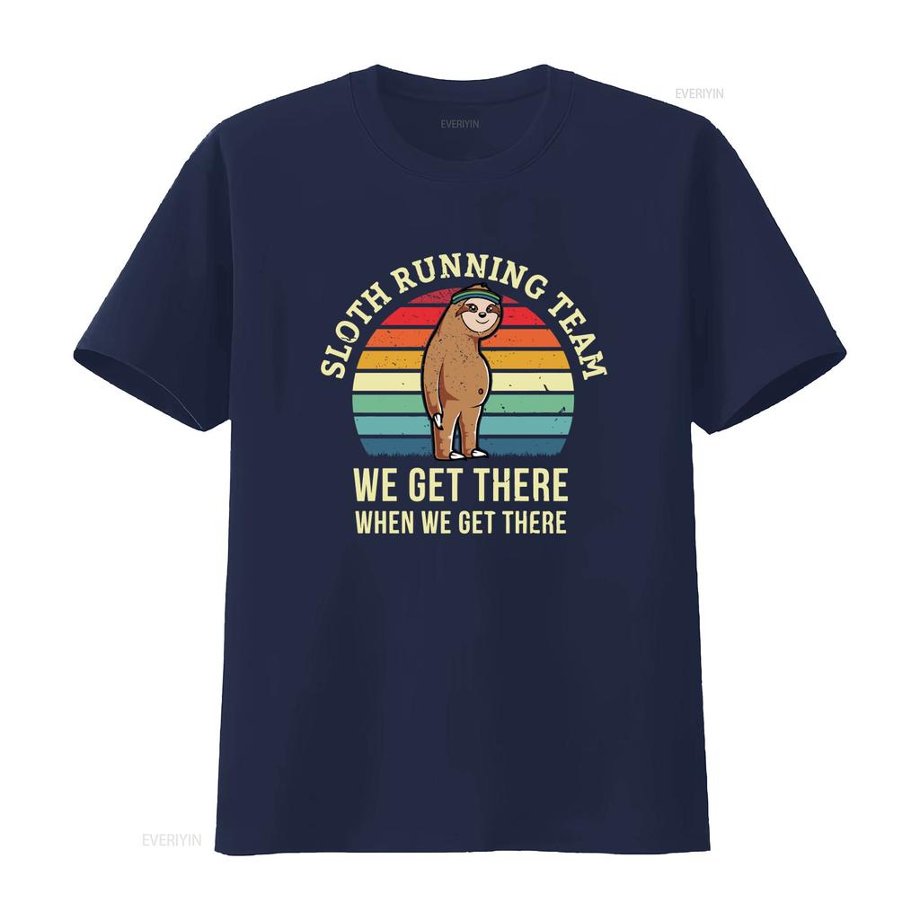 Funny Sloth Running Team T Shirt We Get There When Perfect for Triathalon Training 5K 10K 15K 20K Marathon Lover Gag  vintage