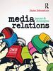 The Media Relations : Issues and Strategies Book