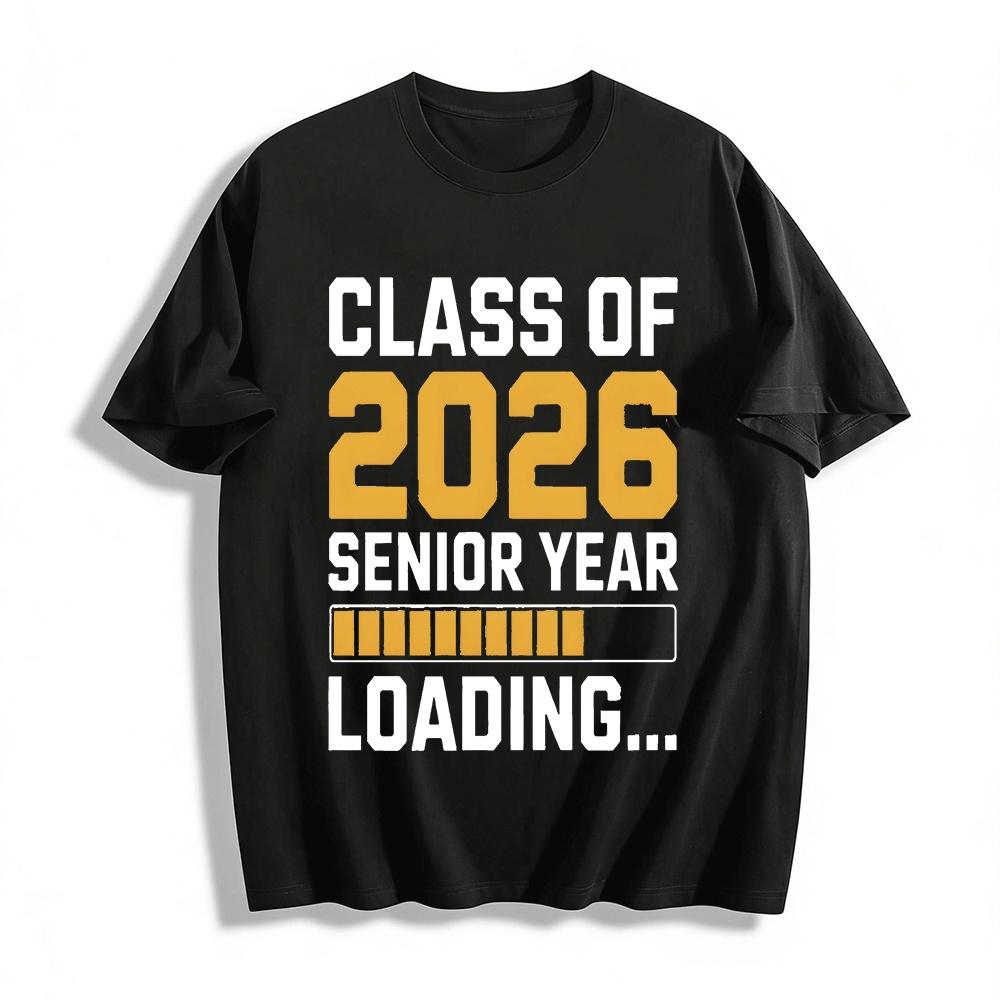 

Class Of 2026 Senior Year Loading Graduation Printed Top Pure cotton T-shirt XXS