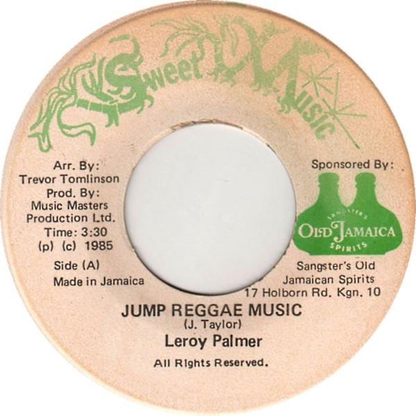 

7-дюймовая пластинка LEROY PALMER Jump Reggae Music NONE Sweet Music 1985 Ямайка Reggae Ska Dub Б/у