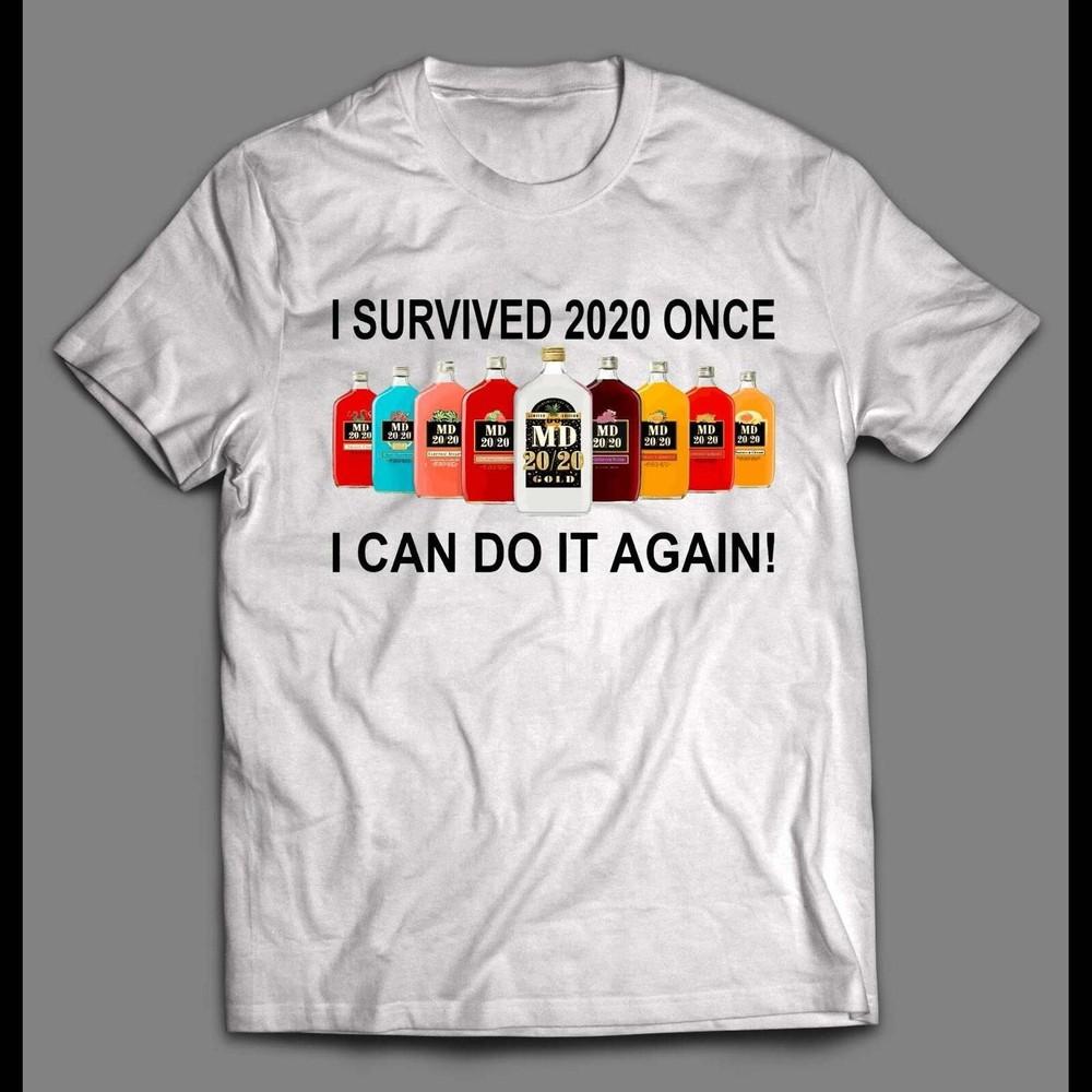 I SURVIVED 2020 ONCE I CAN DO IT AGAIN MAD DOG 2020 SHIRT Unisex T-Shirt S