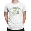 Gardening Because Murder Is Wrong Vintage T Shirt for Men Pure Cotton Vintage T-Shirts Crewneck  Tees Short Sleeve Clothing