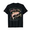 Wishing I Was Fishing Rainbow Trout Salmon Sport Fish T Shirt Vintage Stretched Unisex Homme Breathable Versatile Casual