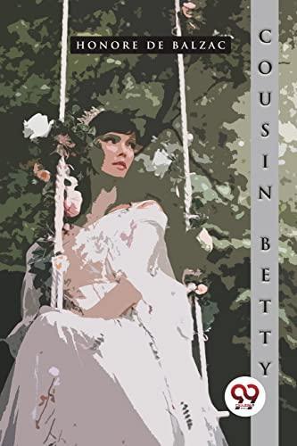 Cousin Betty by Honore De Balzac Paperback Book 9789357270069