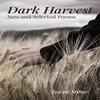 Dark Harvest  New and Selected Poems 20012020 by Joseph Millar... 9780887486722