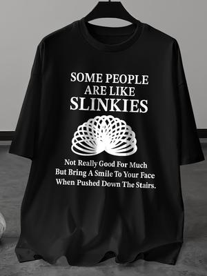 Some People Are Like Slinky Smiling Face Design TShirt 100 Cotton ONeck Short Sleeve Summer Casual Mens Tshirt Streetwear