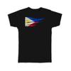 Gift T-Shirt : Philippines Flag Filipino Travel Expat Country Artistic