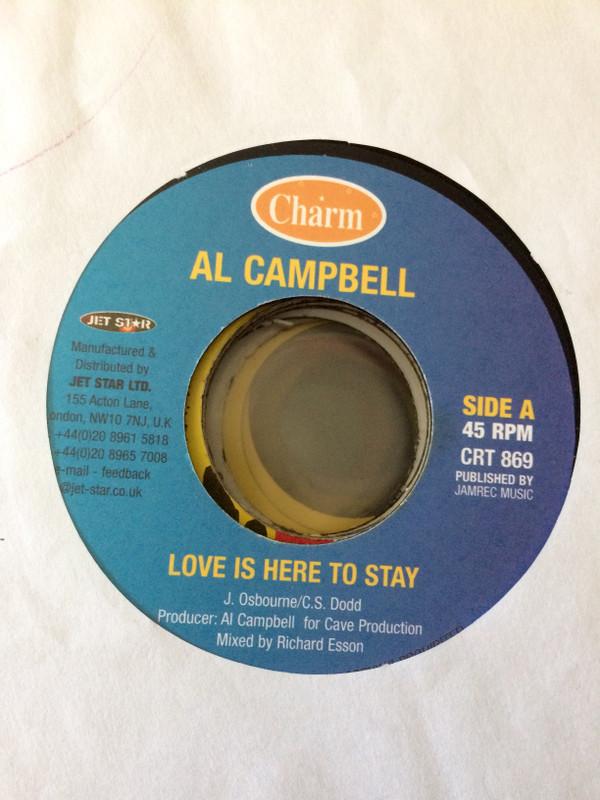 

7inch Record AL CAMPBELL Love Is Here To Stay CRT869 Charm UK Reggae Ska Dub Used