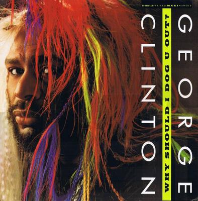 12inch Record GEORGE CLINTON  Why Should I Dog U Out  Statamai 021157 Paisley Park 1989 US Dance  Electronica Used