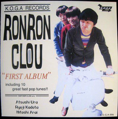 

CD RON RON CLOU - First Album KOGA006 K.O.G.A Records 1995 Japan Rock Used