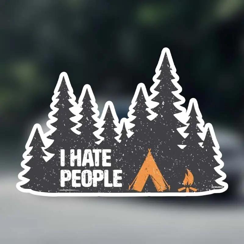 

I Hate People Funny Camping Waterproof Adhesive Sticker for Cars, Trucks, Motorcycles, Laptops, Windows, Glass 10cm-Longest Side