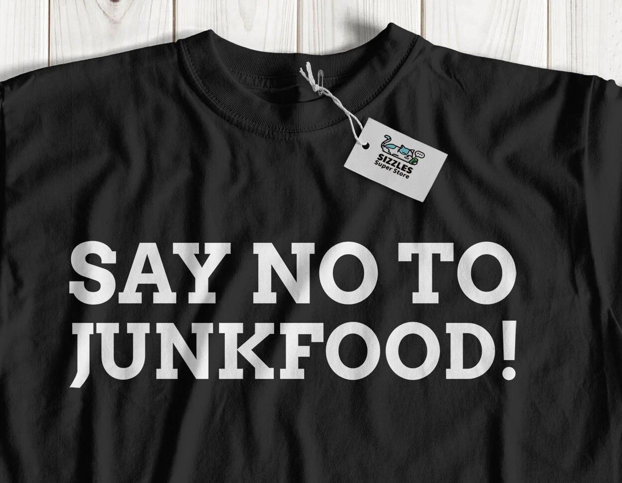Say No To Junk Food! Unisex Funny Weight Loss T-Shirt & PT Gym Gifts S