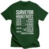 Novelty Awesome Surveyor Hourly Rates Funny Engineer T Shirts Graphic Cotton Streetwear Short Sleeve Birthday Gifts T-shirt