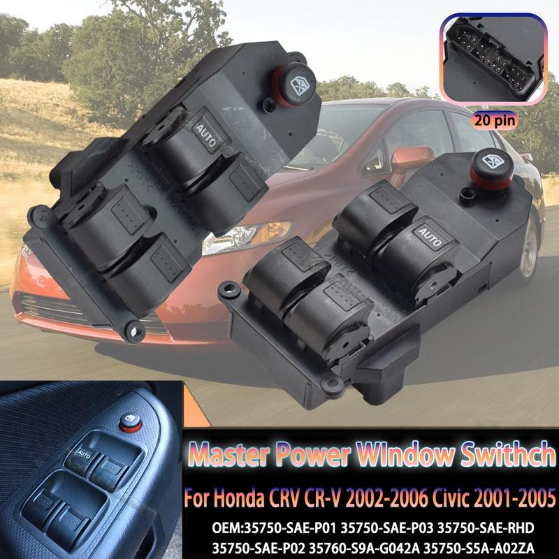 LHD RHD Master Power Window button Switch For Honda CRV 2002-2006 Civic 2001-2005 35760-S9A-G042 35760S9AG042A 35750-SAE-P03