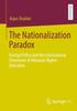 The The Nationalization Paradox : Foreign Policy and the International Dimension of Albanian Higher Education Book