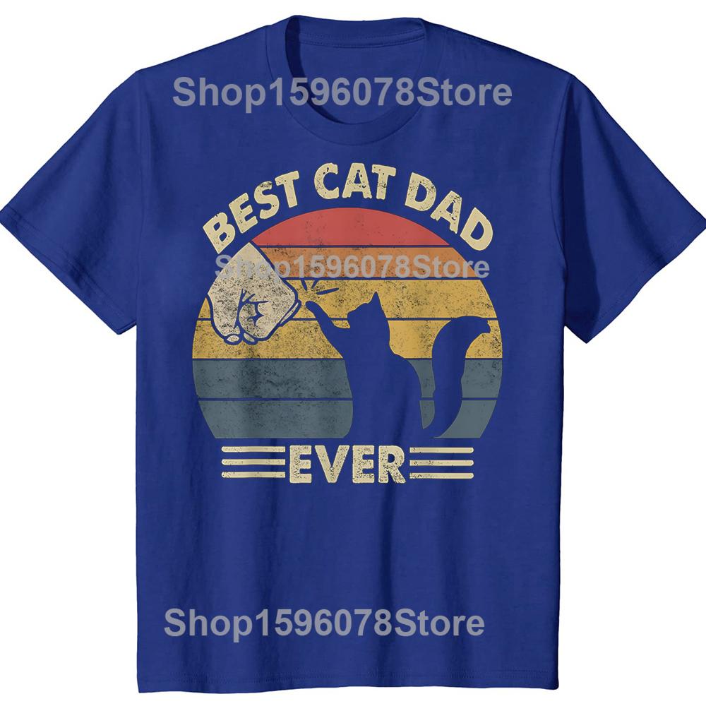 Funny Best Cat Dad Ever Graphic 100% Cotton T-shirts Men Women's Fashion Casual Tshirt Loose Oversized Streetwear T Shirt