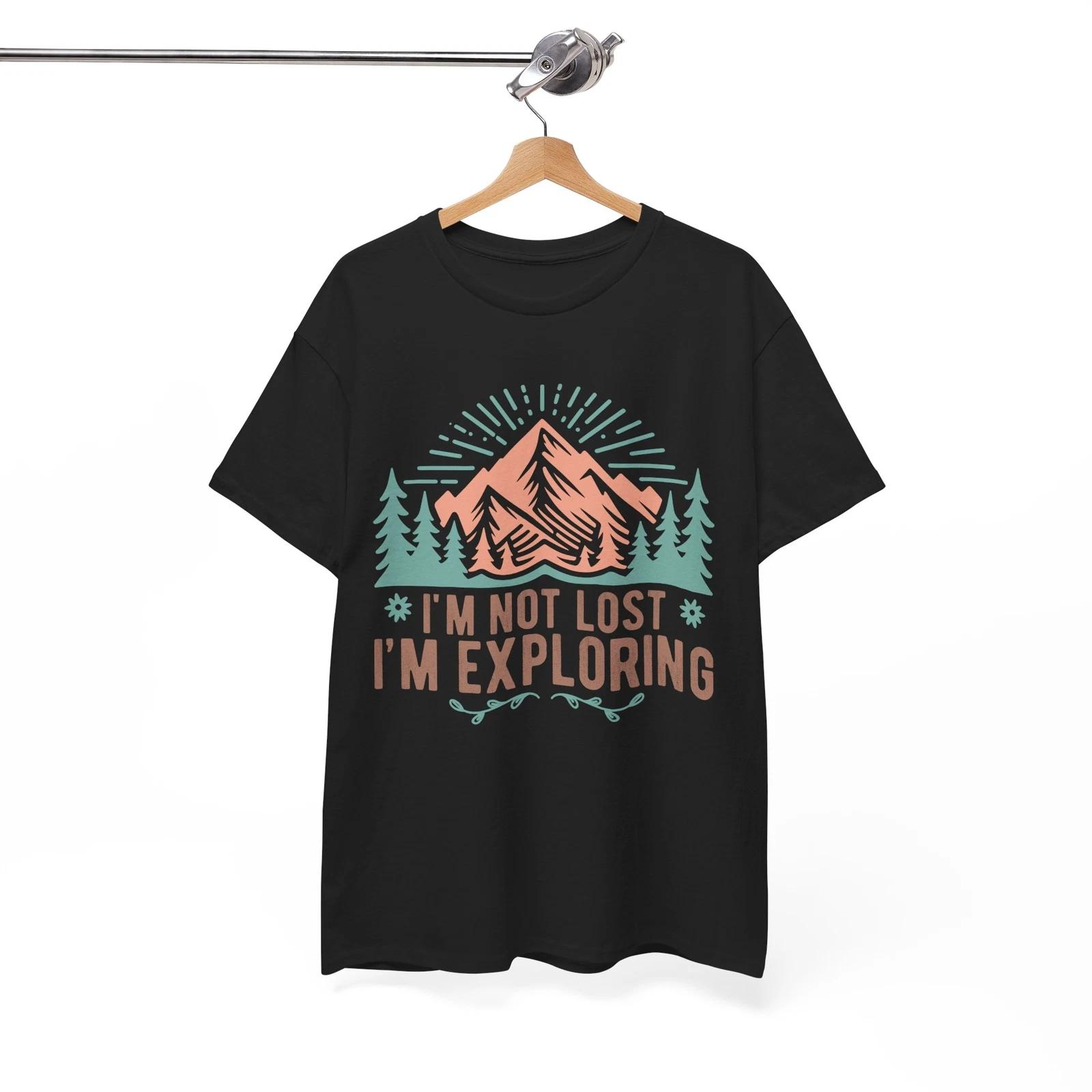 Mountain Lover T-Shirt | Explore Nature Tee | I m not lost i’m exploring Shirt S