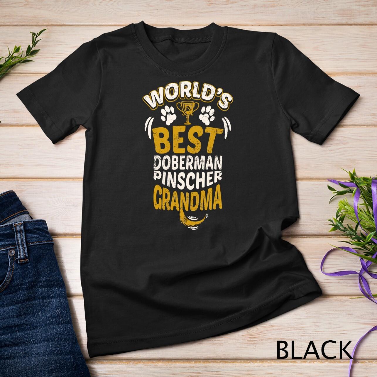 World s Best Doberman Pinscher Grandma Unisex T-Shirt Mens Womens Tees Top M