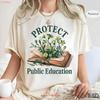 Protect Public Schools T Shirt Teacher Protest Education Activist Liberal Political Teaching Vintage Stretched Homme