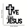 Metal Wall Decor Live for Jesus Sign Handmade Artwork for Home Office Cafe Bar