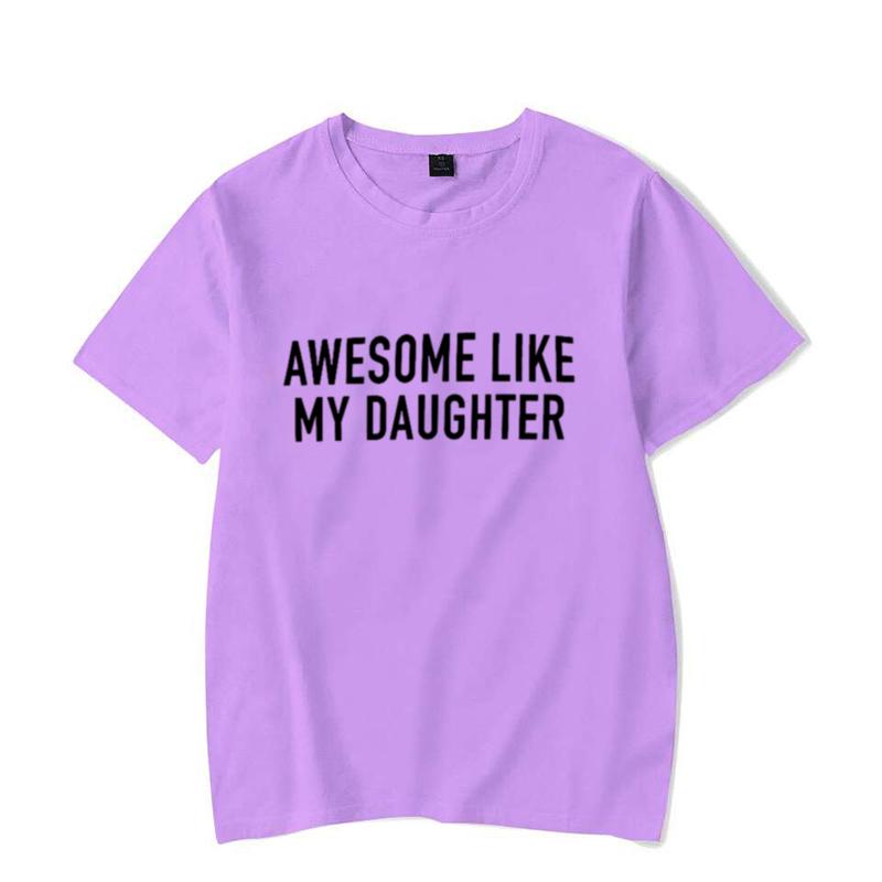 Funny Shirt for Men Awesome Like My Daughter Printe Men's T-shirts Fathers Dad T Shirts Funny Dad Tees Summer Brand Tee Shirt