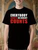 Everybodys Counts Nobodys Counts Graphic Tshirt - Black W...