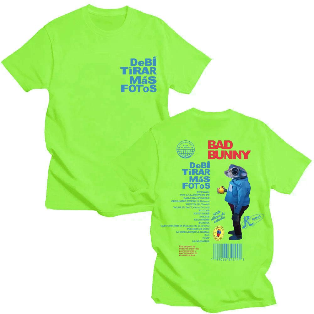 Rapper Bad Bunny Debi Tirar Más Fotos T Shirts Men Women Fashion Hip Hop Popular T-shirt Loose Casual Cotton T-shirts Fans Gifts