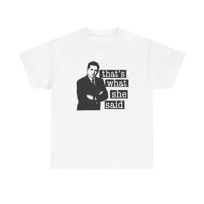 That's What She Said Maglietta Grafica Divertente Abbigliamento Retro Unisex Cotone Pesante